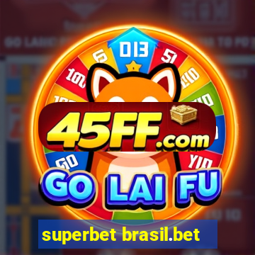 superbet brasil.bet